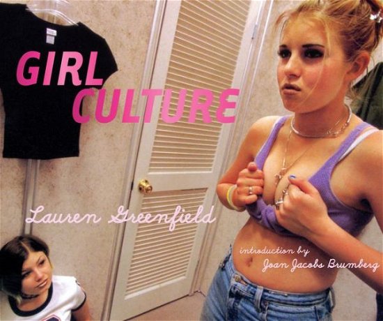 Cover for Lauren Greenfield · Girl Culture (Gebundenes Buch) [New edition] (2016)