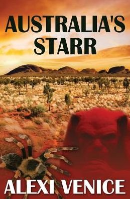 Cover for Alexi Venice · Australia's Starr - Starr (Paperback Book) (2016)