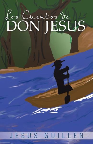 Cover for Jesus Guillen · Los Cuentos De Don Jesus (Paperback Book) (2013)