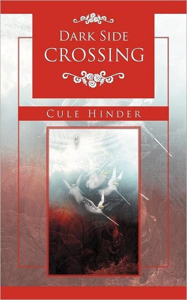 Cover for Cule Hinder · Dark Side Crossing (Pocketbok) (2012)