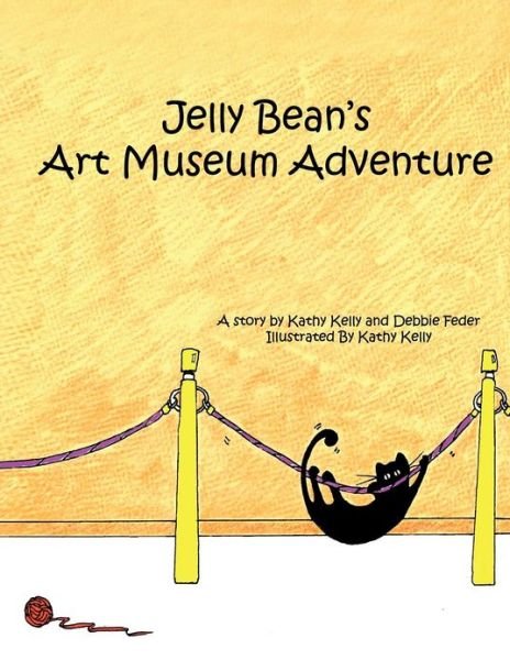 Cover for Kathy Kelly · Jelly Bean's Art Museum Adventure (Paperback Bog) (2012)