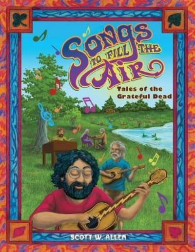 Scott W Allen · Songs to Fill the Air (Paperback Book) (2017)