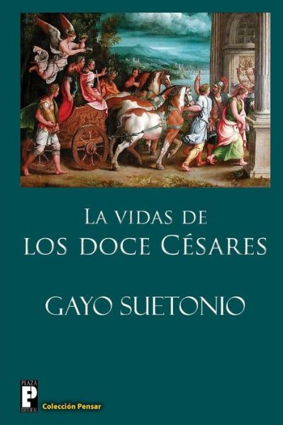 Cover for Gayo Suetonio · Las Vidas De Los Doce Cesares (Paperback Book) (2012)