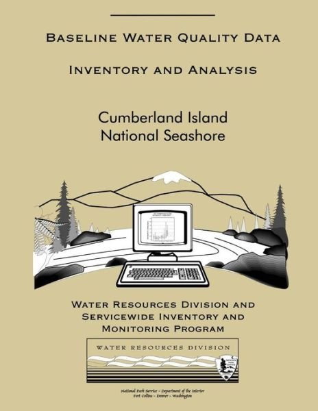 Cover for Water Resource Division · Baseline Water Quality Data Inventory and Analysis: Cumberland Island National Seashore (Paperback Bog) (2013)