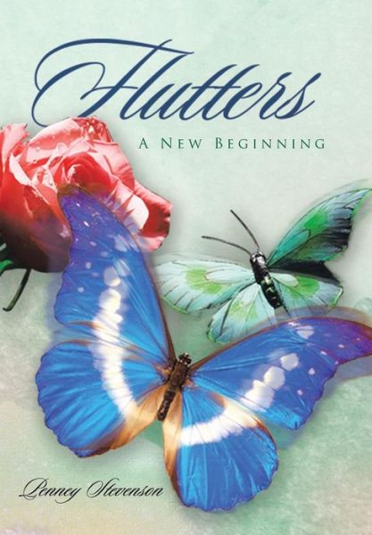 Cover for Penney Stevenson · Flutters: a New Beginning (Hardcover Book) (2013)