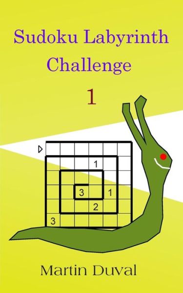 Cover for Martin Duval · Sudoku Labyrinth Challenge 1 (Paperback Book) (2013)