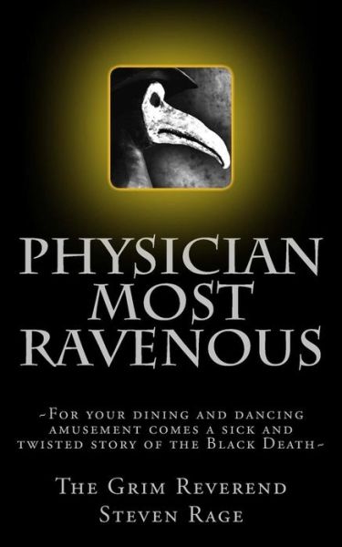 Cover for The Grim Reverend Steven Rage · Physician Most Ravenous (Paperback Book) (2013)