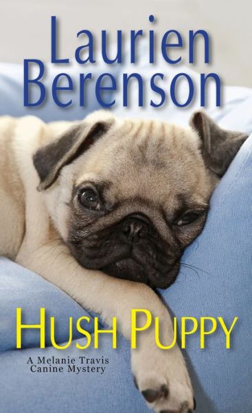 Cover for Laurien Berenson · Hush Puppy - A Melanie Travis Mystery (Paperback Book) (2019)