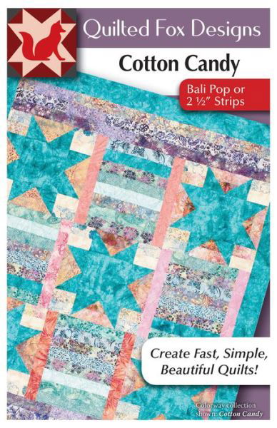 Cotton Candy Quilt Pattern - Suzanne McNeill - Books - Fox Chapel Publishing Company, Incorpora - 9781497204287 - December 1, 2018