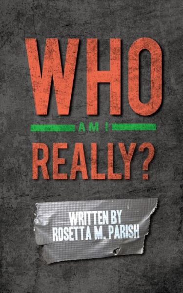 Cover for Rosetta Michelle Parish · Who Am I Really? (Paperback Book) (2014)