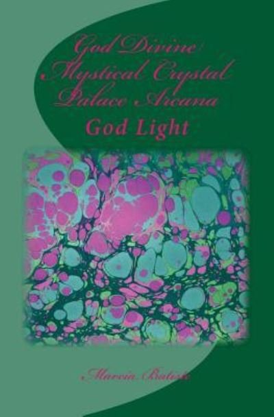 Cover for Marcia Batiste · God Divine Mystical Crystal Palace Arcana (Paperback Bog) (2014)
