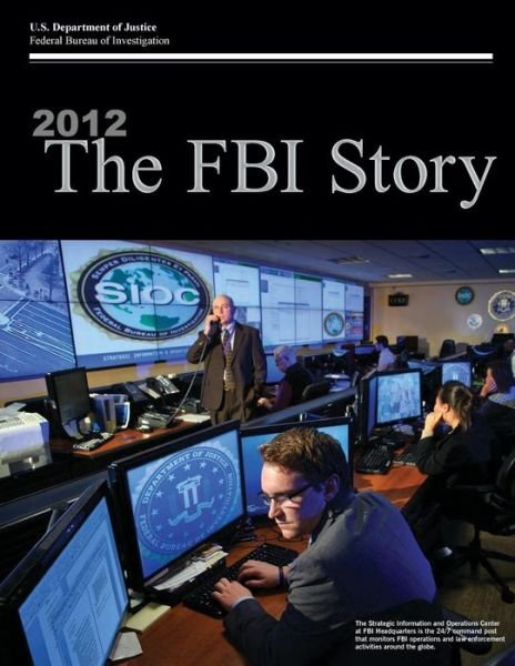 Cover for Federal Bureau of Investigation · 2012 the Fbi Story (Black and White) (Paperback Book) (2015)