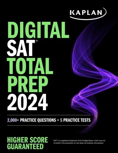 Digital SAT Total Prep 2024 with 2 Full Length Practice Tests, 1,000+ Practice Questions, and End of Chapter Quizzes - Kaplan Test Prep - Kaplan Test Prep - Livres - Kaplan Publishing - 9781506287287 - 18 janvier 2024