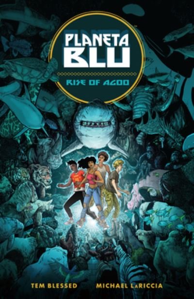 Planeta Blu Volume 1: Rise of Agoo - Tem Blessed - Bøger - Dark Horse Comics,U.S. - 9781506737287 - 21. november 2023