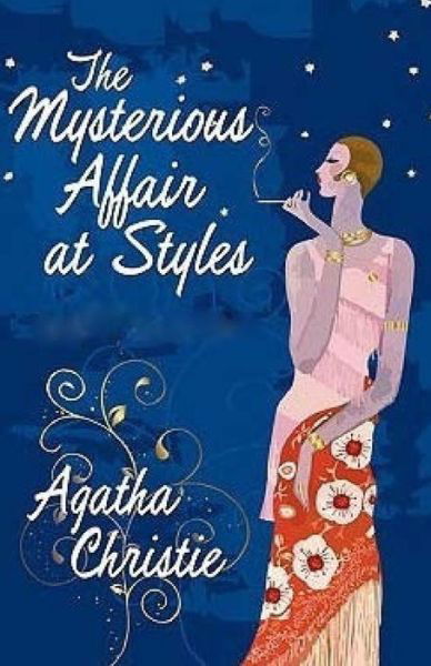 The Mysterious Affair at Styles - Agatha Christie - Livros - Createspace - 9781508759287 - 6 de março de 2015