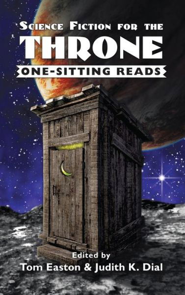 Science Fiction for the Throne - Tom Easton - Books - Fantastic Books - 9781515423287 - April 3, 2018