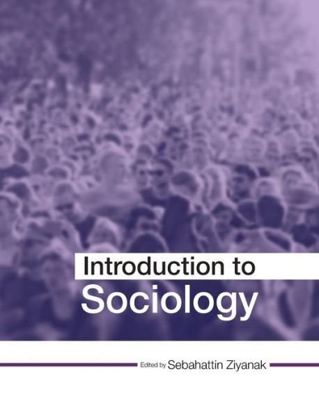 Cover for Sebahattin Ziyanak · Introduction to Sociology (Gebundenes Buch) (2019)