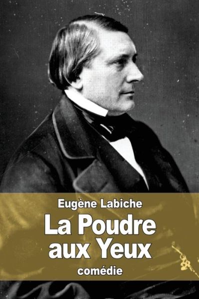 Cover for Eugene Labiche · La Poudre Aux Yeux (Paperback Book) (2015)