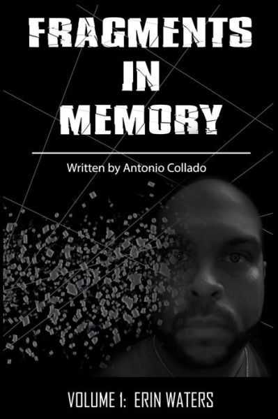 Cover for Antonio Collado · Fragments In Memory (Paperback Book) (2015)