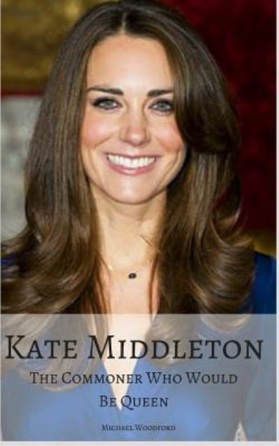 Cover for Michael Woodford · Kate Middleton (Paperback Book) (2017)
