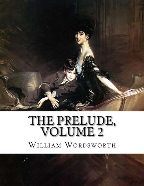 Cover for William Wordsworth · The Prelude, Volume 2 (Paperback Book) (2015)