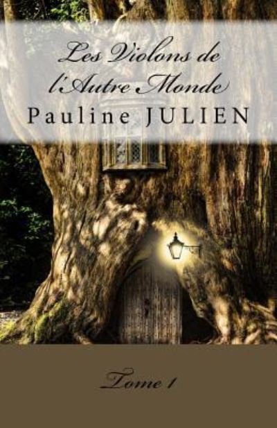Cover for Pauline Julien · Les Violons de l'Autre Monde (Taschenbuch) (2016)