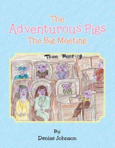 Cover for Denise Johnson · The Adventurous Pigs (Paperback Book) (2017)