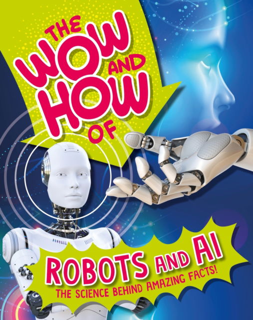 Cover for Liz Lennon · The Wow and How of Robots and AI - The Wow and How (Hardcover Book) (2024)