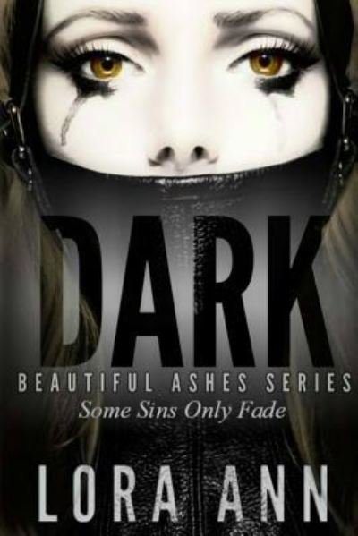 Cover for Lora Ann · Dark (Paperback Book) (2016)