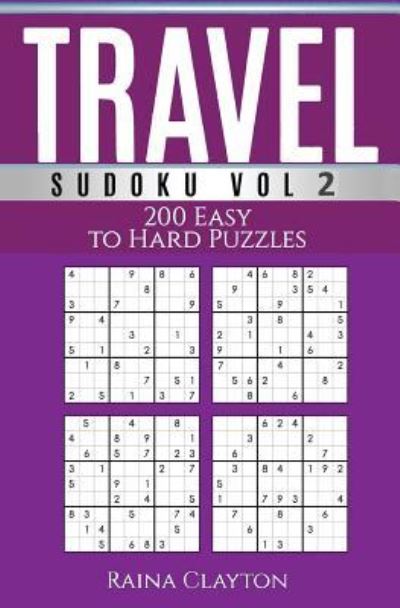 Cover for Raina Clayton · Travel Sudoku Vol. 2 (Paperback Book) (2016)