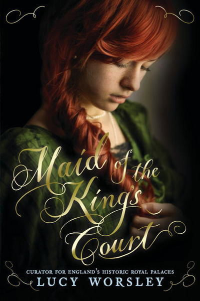 Cover for Lucy Worsley · Maid of the King's Court (Pocketbok) (2018)