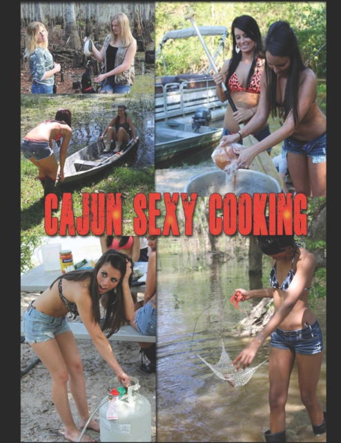 Cover for Dana A Holyfield · Cajun Sexy Cooking (Paperback Book) (2017)