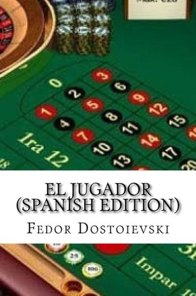 Cover for Fiodor Dostoievski · El Jugador (Taschenbuch) [Spanish edition] (2017)