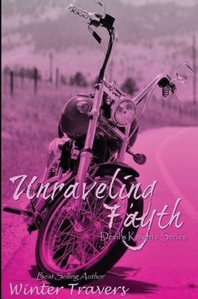 Unraveling Fayth - Winter Travers - Książki - Createspace Independent Publishing Platf - 9781542658287 - 26 stycznia 2017