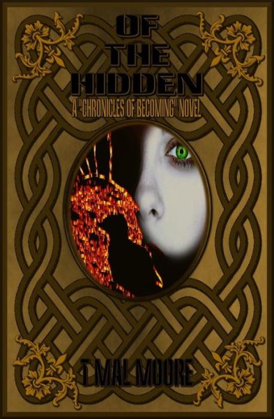 Cover for T Mal Moore · Of the Hidden (Paperback Bog) (2017)