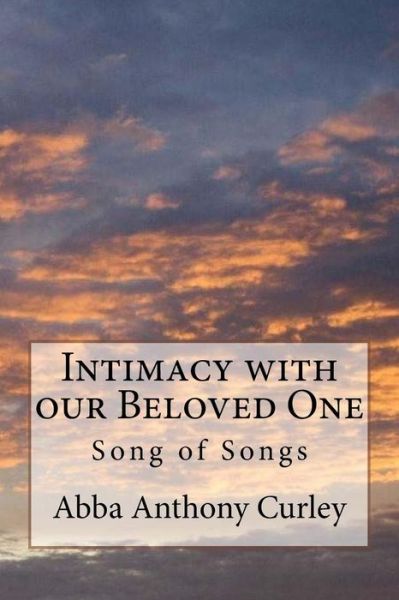 Cover for Abba Anthony Curley · Intimacy with our Beloved One (Paperback Book) (2017)