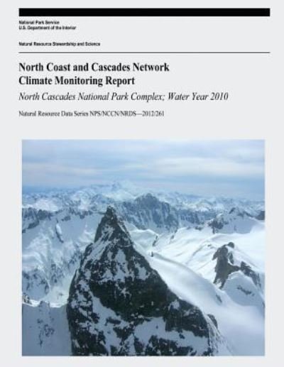 Cover for National Park Service · North Coast and Cascades Climate Monitoring Report (Pocketbok) (2017)
