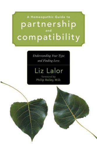Cover for Liz Lalor · A Homeopathic Guide to Partnership and Compatibility: Understanding Your Type and Finding Love (Paperback Book) (2004)