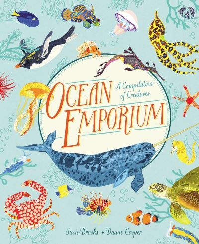 Cover for Susie Brooks · Ocean Emporium : A Compilation of Creatures (Inbunden Bok) (2019)