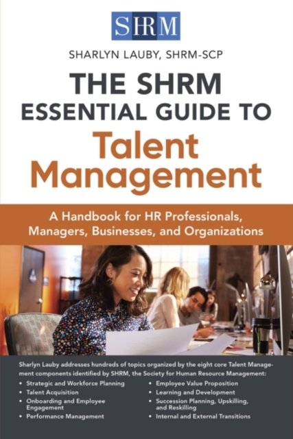 Cover for Sharlyn Lauby · The SHRM Essential Guide to Talent Management: A Handbook for HR Professionals, Managers, Businesses, and Organizations (Paperback Book) (2022)