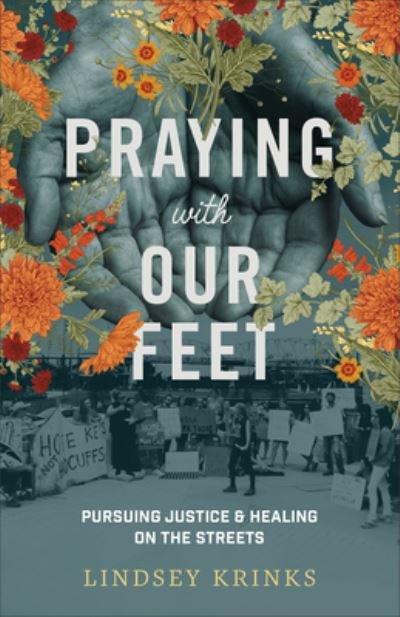 Cover for Lindsey Krinks · Praying with Our Feet (Hardcover Book) (2021)