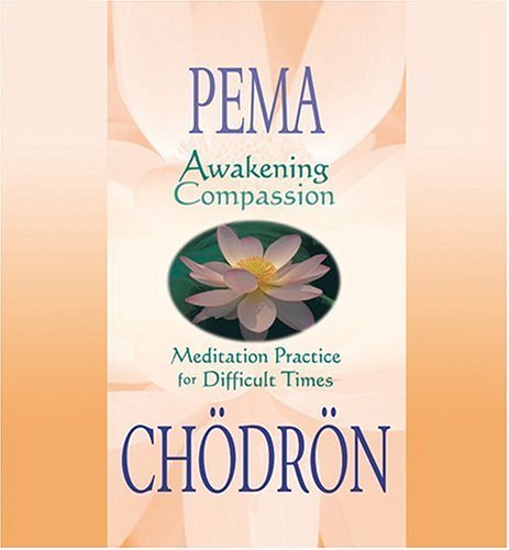 Cover for Pema Chodron · Awakening Compassion (Lydbok (CD)) [Abridged edition] (2003)