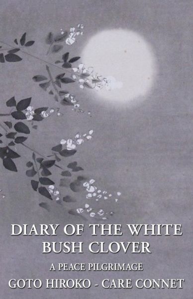 Cover for Goto Hiroko · Diary of the White Bush Clover (Taschenbuch) (2014)