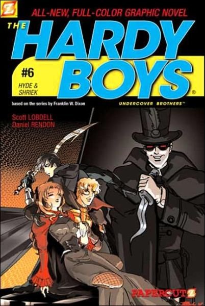 Cover for Scott Lobdell · Hardy Boys #6: Hyde &amp; Shriek, The (Paperback Book) (2006)