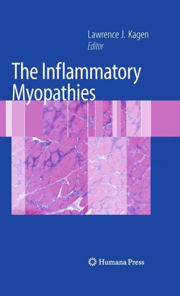 Cover for Lawrence J Kagen · The Inflammatory Myopathies (Hardcover Book) [2009 edition] (2009)