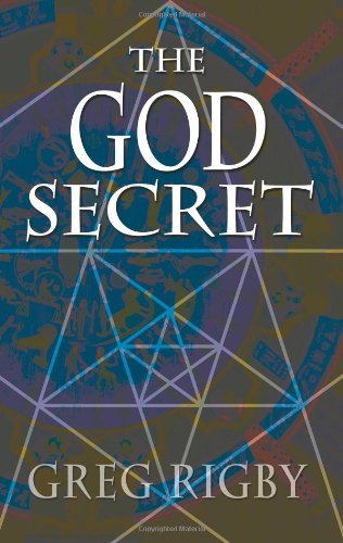 Cover for Greg Rigby · The God Secret (Hardcover Book) [1st edition] (2009)