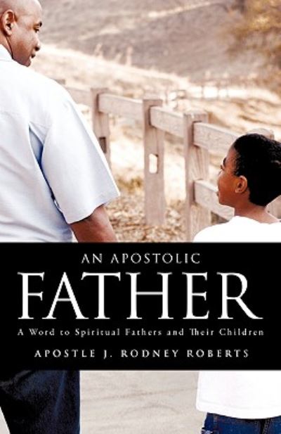 Cover for J. Rodney Roberts · An Apostolic Father (Paperback Book) (2009)