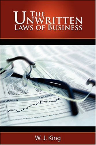 Cover for W J King · The Unwritten Laws of Business (Paperback Book) (2008)