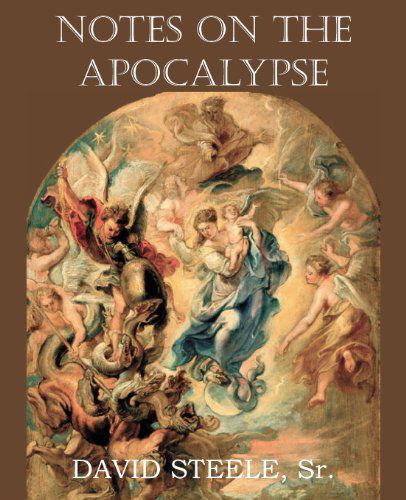 Cover for David Steele · Notes on the Apocalypse (Paperback Book) (2012)