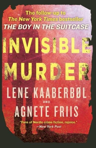 Invisible Murder - Lene Kaaberbol - Libros - Soho Press Inc - 9781616953287 - 11 de junio de 2013